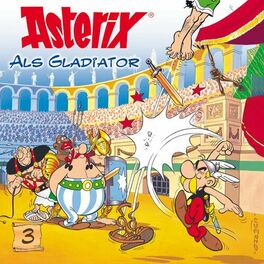 Album cover of 03: Asterix als Gladiator