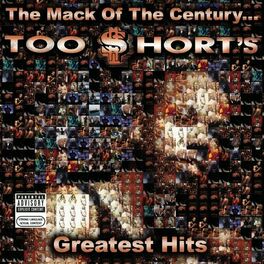 Album cover of The Mack of the Century...Too $hort's Greatest Hits