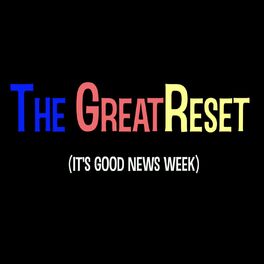 Album cover of The GreatReset (It's Good News Week)