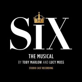 Album cover of Six: The Musical (Studio Cast Recording)