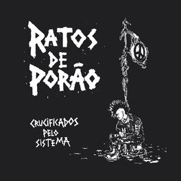 Album cover of Crucificados Pelo Sistema