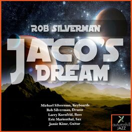 Album cover of Jaco's Dream (feat. Michael Silverman, Larry Kornfeld, Eric Marienthal & Jamie Kime)