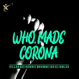 Album cover of Who Made Corona