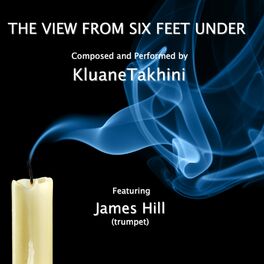 Album cover of The View from Six Feet Under (feat. James 'Junior' Hill)