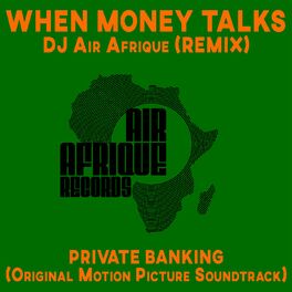 Album cover of When Money Talks (DJ Air Afrique Remix)