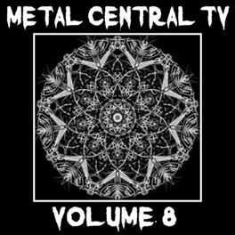 Album cover of Metal Central TV Vol, 8