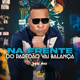 Album cover of Na Frente do Paredão Vai Balança