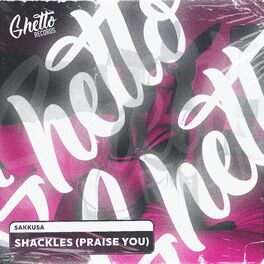 Album cover of Shackles (Praise You)