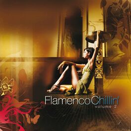 Album cover of Flamenco Chillin', Vol. 2