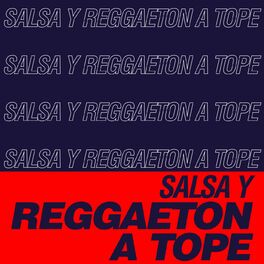 Album cover of Salsa y Reggaeton a Tope