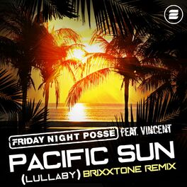 Album cover of Pacific Sun (Lullaby) (Brixxtone Remix)