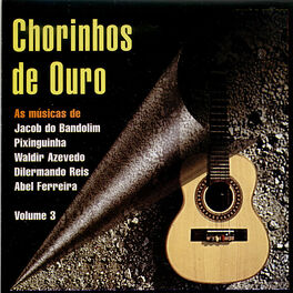 Album cover of Chorinhos de Ouro Vol. 3