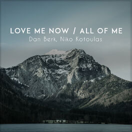 Album cover of Love Me Now / All of Me (Piano Arrangement)
