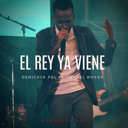 Album cover of El Rey Ya Viene (feat. Chanel Novas)
