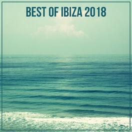 Album cover of Best Of Ibiza 2018