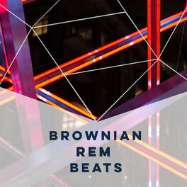 Album cover of Brownian REM Beats