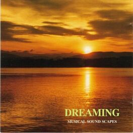 Album cover of Dreaming (Musical Soundscapes)