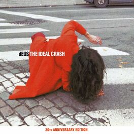 Album cover of The Ideal Crash (20th Anniversary Edition)