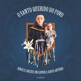 Album cover of O Santo Querido do Povo - Hinos e Canções em Louvor a Santo Antônio (Playback)