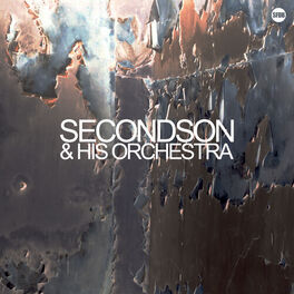 Album cover of Secondson & His Orchestra (vinyl edit version)