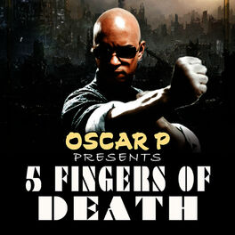 Album cover of Oscar P Presents 5 Fingers Of Death