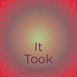 Album cover of It Took Dreams