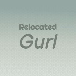 Album cover of Relocated Gurl