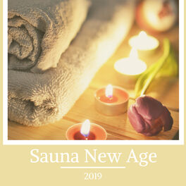Album cover of Sauna New Age 2019: Relaxing Music for Luxury Spas, Wellness Centers, Spa Treatments