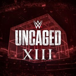 Album cover of WWE: Uncaged XIII