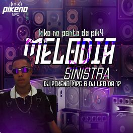 Album cover of Melodia Sinistra - Kika Na Ponta Da Pik4
