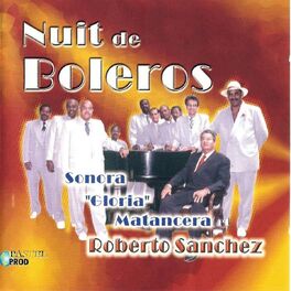 Album cover of Nuit de Boleros (Sonora gloria matancera)