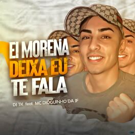 Album cover of Ei Morena Deixa Eu Te Fala