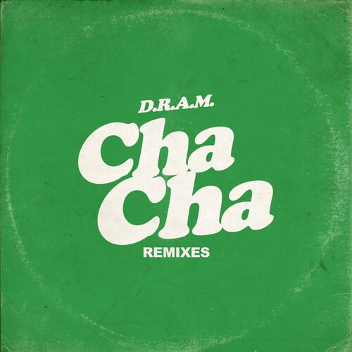 DRAM Cha Cha DJ Sliink Remix listen with lyrics Deezer