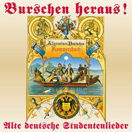 Album cover of Himmel: Burschen heraus! Alte deutsche Studentenlieder