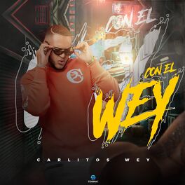 Album cover of Con el Wey