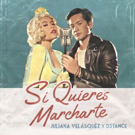 Album cover of Si Quieres Marcharte Feat. Dstance (Cap. 1)