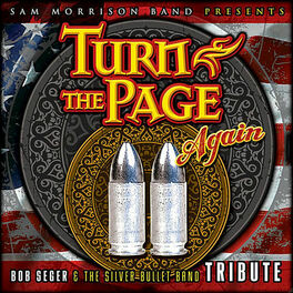 Album cover of Turn the Page Again: Bob Seger and the Silver Bullet Band Tribute