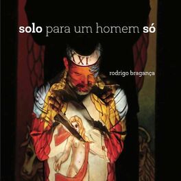Album cover of Solo para um Homem Só
