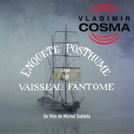 Album cover of Enquête posthume sur un vaisseau fantôme (Bande originale du film de Michel Subiela)