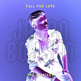 Album cover of Fall for Love (feat. Jake Reese) (The Remixes)