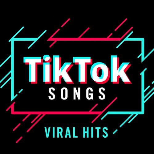 Various Artists - TikTok Songs Viral Hits: Lyrics And Songs | Deezer