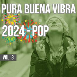 Album cover of Pura Buena Vibra 2024 - Pop Vol. 3