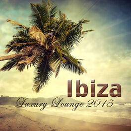 Album cover of Ibiza Luxury Lounge 2015 – Best of Lounge Music compiled by Lounge Beach Bar Olas del Mar Summer Collection 2015