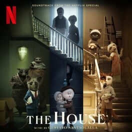 Album cover of The House (Soundtrack From The Netflix Special)
