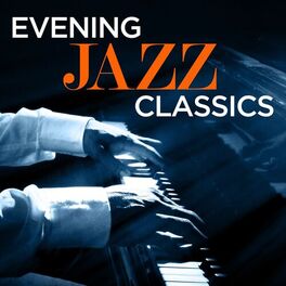 Album cover of Evening Jazz Classics