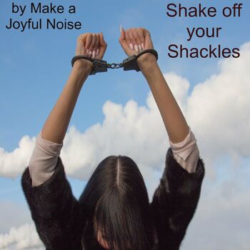 Shake Off Your Shackles cover