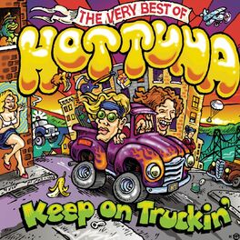 Album cover of Keep On Truckin': The Very Best Of Hot Tuna