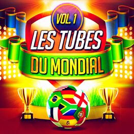 Album cover of Les tubes du Mondial, Vol. 1