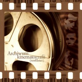 Album cover of Archiwum Kinematografii (Remaster)