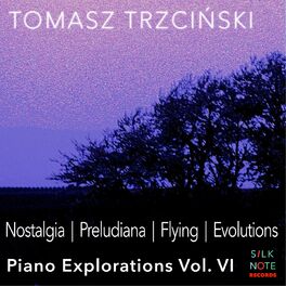 Album cover of Piano Exploration, Vol. 6: Nostalgia, Preludiana, Flying, Evolutions